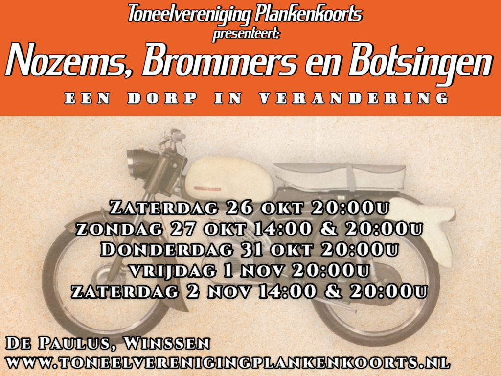 Aankondiging van de voorstelling Nozems, Brommers en Botsingen. Voorstellingen vinden plaats op 26, 27 en 31 oktober en 1 en 2 november. 